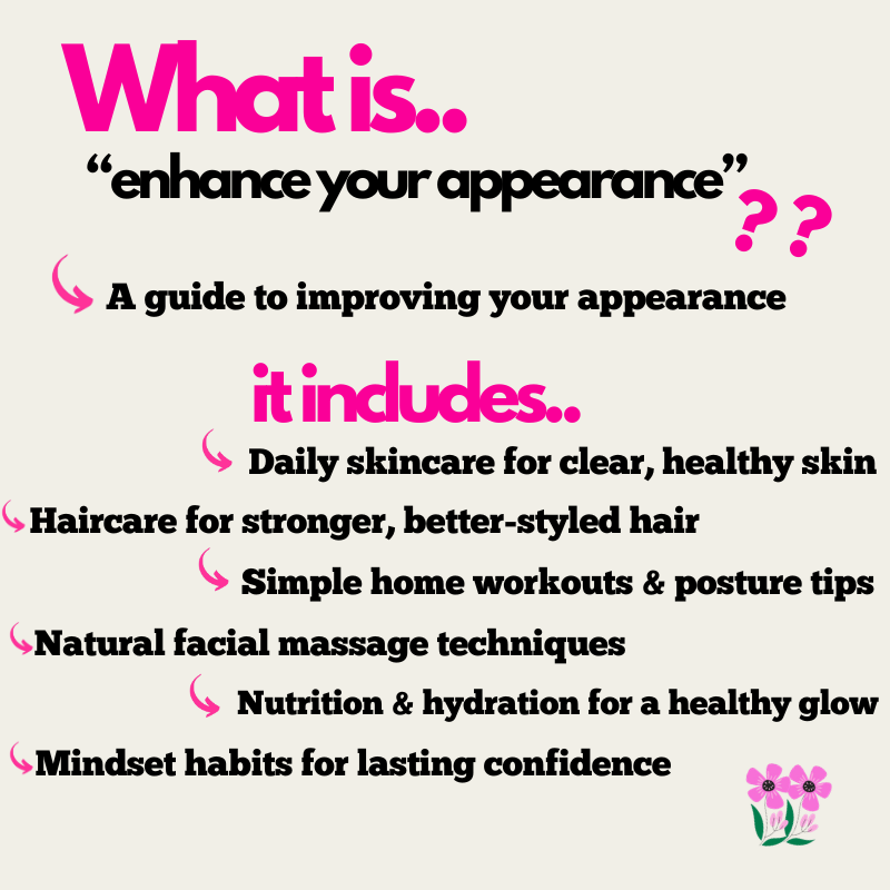 Enhance Your Appearance Guide